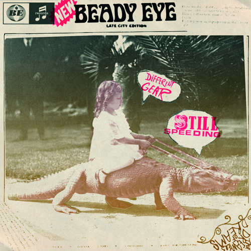 Beady Eye's first single off its upcoming debut, Different Gear, 